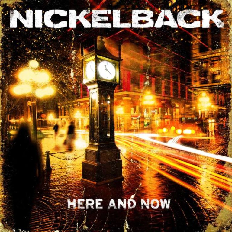 Nickelback – Here and Now
